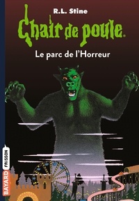 Chair de poule , Tome 25 - Le parc de l'Horreur.