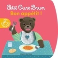Danièle Bour et Laura Bour - Bon appétit - Petit Ours Brun mini touche-à-tout.