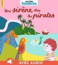 Marie Mignot et Arnaud Alméras - Une sirène chez les Pirates.