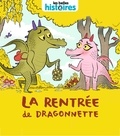 Caroline Hüe et Elsa Devernois - La rentrée de Dragonnette.