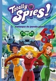 Allori Lou - Totally Spies 1 : Totally Spies, Tome 01 - L'attaque du panda géant.