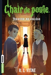 R. L. Stine - Chair de poule Tome 8 : Terreur au collège.