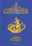 Joseph Delaney - L'Epouvanteur Tome 15 : La résurrection de l'Epouvanteur.