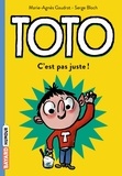 Marie-Agnès Gaudrat et Serge Bloch - Toto Tome 6 : C'est pas juste !.