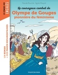Pascale Bouchié et Agnès Maupré - Le courageux combat d'Olympe de Gouges, pionnière du féminisme.