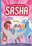 Alexa Pearl et Paco Sordo - Le monde magique de Sasha 4 : Le monde magique de Sasha, Tome 04 - Leçons de princesse.