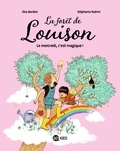 Elsa Bordier et Stéphanie Rubini - La forêt de Louison - Le mercredi, c'est magique !.