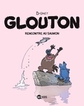  B-Gnet - Glouton Tome 7 : Rencontre au saumon.