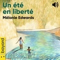 Mélanie Edwards - Un été en liberté.