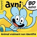 Romain Pujol et Vincent Caut - Avni Tome 1 : Animal Vraiment Non Identifié - Edition anniversaire.