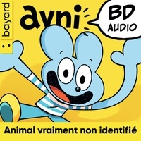 Romain Pujol et Vincent Caut - Avni Tome 1 : Animal Vraiment Non Identifié - Edition anniversaire.