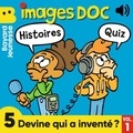 Jérôme Anfré et  Julien Moch - Images Doc, 5 Devine qui a inventé ?, Vol. 1.