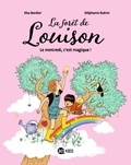 Elsa Bordier - La forêt de Louison, Tome 01 - Le mercredi, c'est magique !.