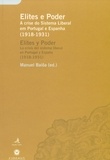 Manuel Baiôa - Elites e Poder - A crise do sistema liberal em Portugal e Espanha (1918-1931).