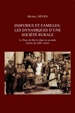 Muriel Neven - Individus et familles : les dynamiques d'une societe rurale.