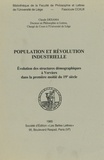 Claude Desama - Population et révolution industrielle - Évolution des structures démographiques à Verviers dans la première moitié du 19e siècle.