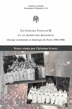 Christian Sorrel - Le Concile Vatican II et le monde des religieux - Europe occidentale et Amérique du Nord, 1950-1980.