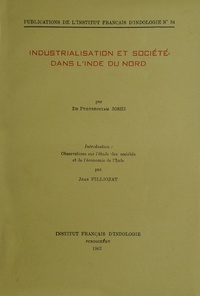 Purushottam Joshi - Industrialisation et société dans l’Inde du Nord.