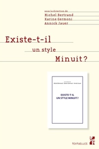 Michel Bertrand et Karine Germoni - Existe-t-il un style Minuit ?.