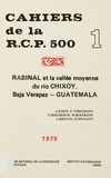 Alain Ichon et Pierre Usselman - Rabinal et la vallée moyenne du Rio Chixoy. Vol. 1 - Baja Verapaz, Guatemala.