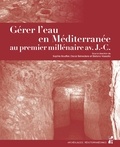 Sophie Bouffier et Oscar Belvedere - Gérer l'eau en Méditerranée au premier millénaire avant J-C.