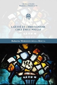 Roberto Morozzo della Roca - Laïcité et christianisme chez Emile Poulat.