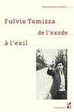 Alessandra Locatelli - Fulvio Tomizza, de l'exode à l'exil.