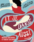Jean-Claude Mourlevat et Anne-Laure Bondoux - Et je danse, aussi. 1 CD audio MP3
