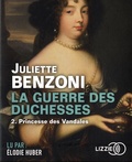 Juliette Benzoni - La guerre des duchesses Tome 2 : Princesse des vandales. 2 CD audio MP3