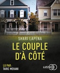 Shari Lapena - Le couple d'à côté. 1 CD audio MP3