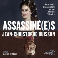 Jean-Christophe Buisson - Assassiné(e)s.