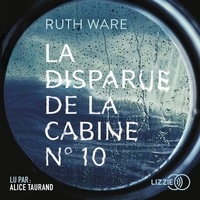 Ruth Ware - La disparue de la cabine N° 10.
