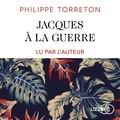 Philippe Torreton - Jacques à la guerre.