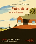 Anne-Laure Bondoux - Valentine. 1 CD audio MP3