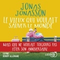 Jonas Jonasson - Le vieux qui voulait sauver le monde.