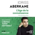 Idriss Aberkane - L'âge de la connaissance - Traité d'écologie positive.