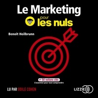 Benoît Heilbrunn - Le marketing pour les nuls en 50 notions clés.