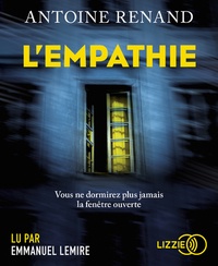 Antoine Renand - L'Empathie Tome 1 : . 2 CD audio MP3