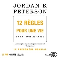 Jordan B. Peterson - 12 règles pour une vie - Un antidote au chaos.