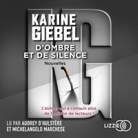 Karine Giebel - D'ombre et de silence.