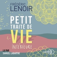 Frédéric Lenoir - Petit traité de vie intérieure.