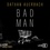 Dathan Auerbach - Bad Man.