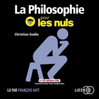 Christian Godin - La philosophie pour les nuls en 50 notions clés.