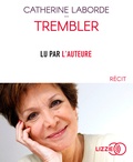 Catherine Laborde - Trembler. 1 CD audio MP3