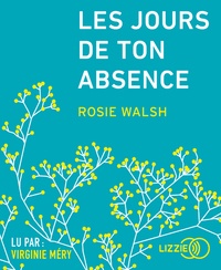 Rosie Walsh - Les jours de ton absence. 1 CD audio