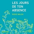 Rosie Walsh - Les jours de ton absence.