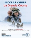 Nicolas Vanier - La Grande Course. 1 CD audio MP3