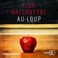 Lisa Ballantyne - Au loup.