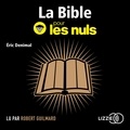 Eric Denimal et Robert Guilmard - La Bible pour les Nuls.