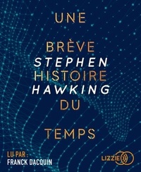 Stephen Hawking et Isabelle Naddeo-Souriau - Une brève histoire du temps. 1 CD audio MP3